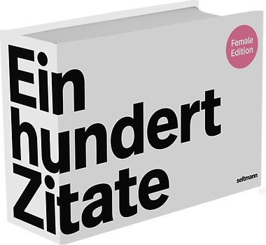 Einhundert Zitate Female Edition