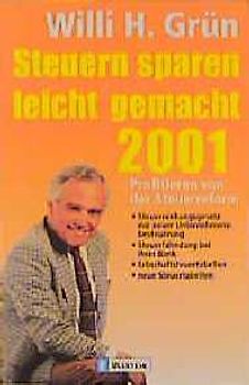 Steuern sparen leicht gemacht 2001. Profitieren von der Steuerreform
