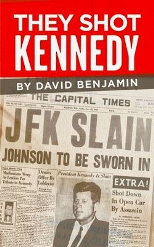 They Shot Kennedy