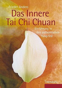 Das Innere Tai Chi Chuan