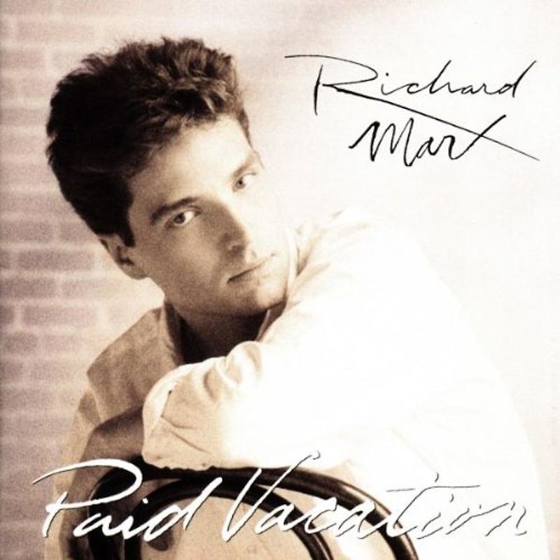 Richard Marx - Paid Vacation