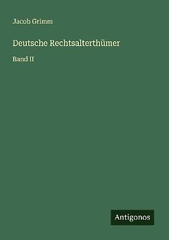 Deutsche Rechtsalterthümer