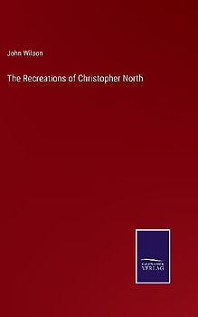 The Recreations of Christopher North
