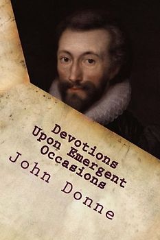 Devotions Upon Emergent Occasions