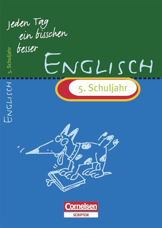 Jeden Tag ein bisschen besser. Englisch / 5. Schuljahr - Übungsheft mit eingeheftetem Lösungsteil (8 S.)