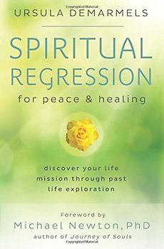 Spiritual Regression for Peace and Healing