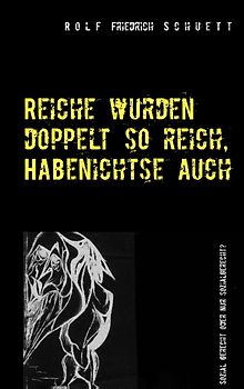 Reiche wurden doppelt so reich, Habenichtse auch