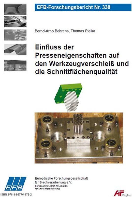 Einfluss der Presseneigenschaften auf den Werkzeugverschleiß und die Schnittflächenqualität