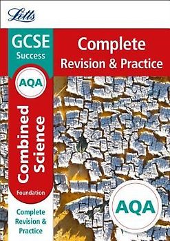 Letts GCSE Revision Success - New Curriculum - Aqa GCSE Combined Science Foundation Complete Revision & Practice