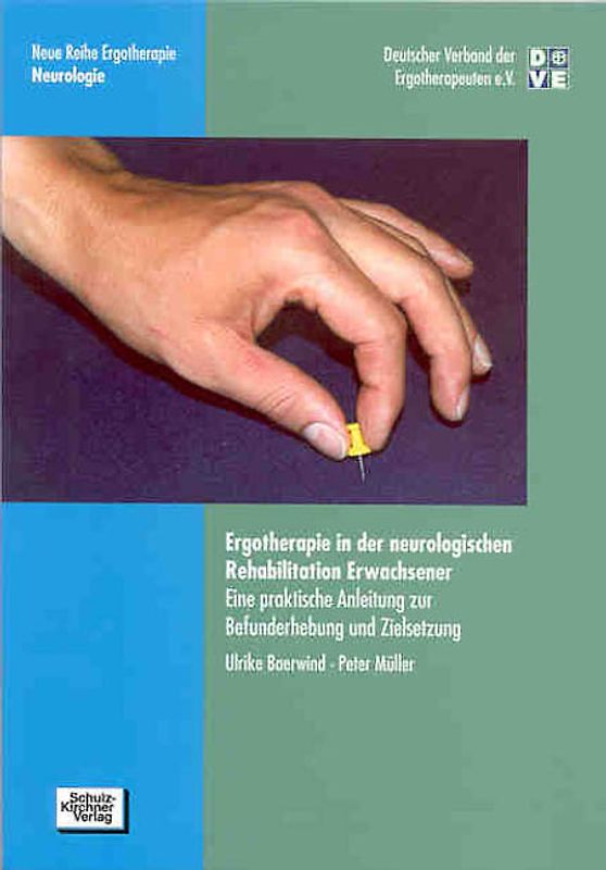 Ergotherapie in der neurologischen Rehabilitation Erwachsener