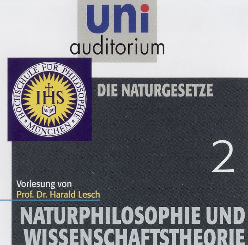 Naturphilosophie und Wissenschaftstheorie, Teil 2