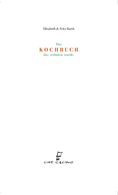 DAS KOCHBUCH DAS VERBOTEN WURDE