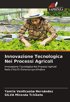 Innovazione Tecnologica Nei Processi Agricoli