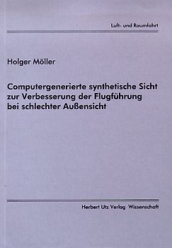 Computergenerierte synthetische Sicht zur Verbesserung der Flugführung bei schlechter Aussensicht