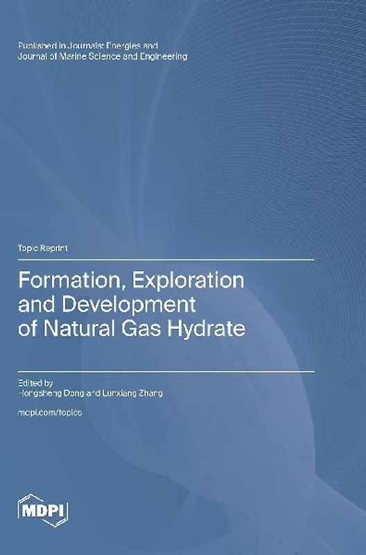 Formation, Exploration and Development of Natural Gas Hydrate