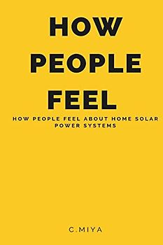 How people feel about home solar power systems