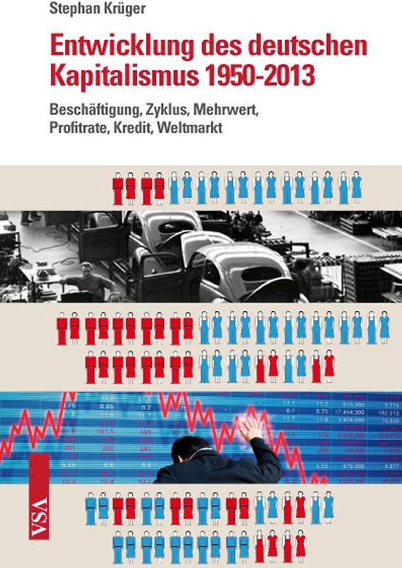 Entwicklung des deutschen Kapitalismus 1950-2013