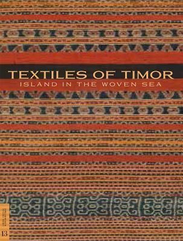 Textiles of Timor, Island in the Woven Sea