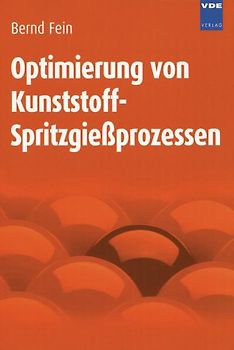 Optimierung von Kunststoff-Spritzgießprozessen