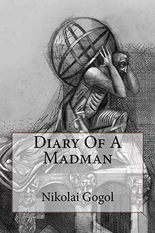 Diary Of A Madman Nikolai Gogol