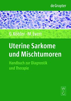Uterine Sarkome und Mischtumoren