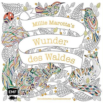 Millie Marotta's Wunder des Waldes – Die schönsten Ausmal-Abenteuer