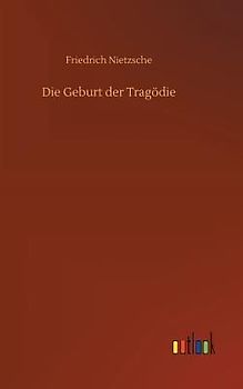 Die Geburt der Tragödie