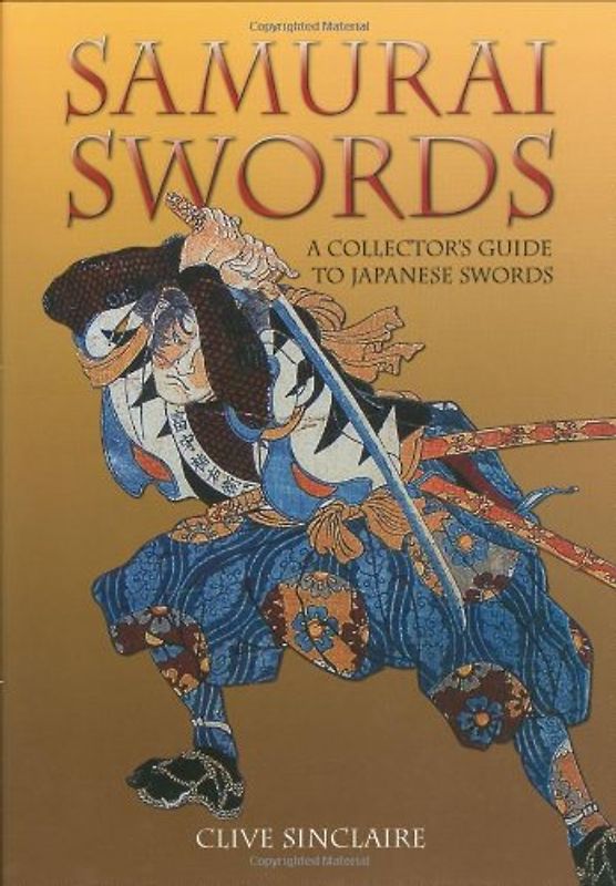 Samurai Swords: A Collector's Guide to Japanese Swords