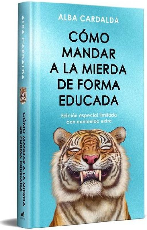 Como Mandar a la Mierda de Forma Educada (Edición Limitada ) / How to Politely Tell People Off (Limited Edition)