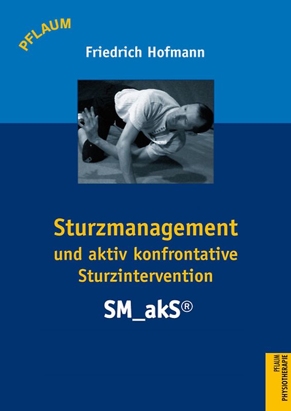 Sturzmanagement und aktiv konfrontative Sturzintervention – SM_akS®