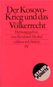 Der Kosovo-Krieg und das Völkerrecht