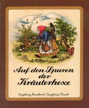 Auf den Spuren der Kräuterhexe