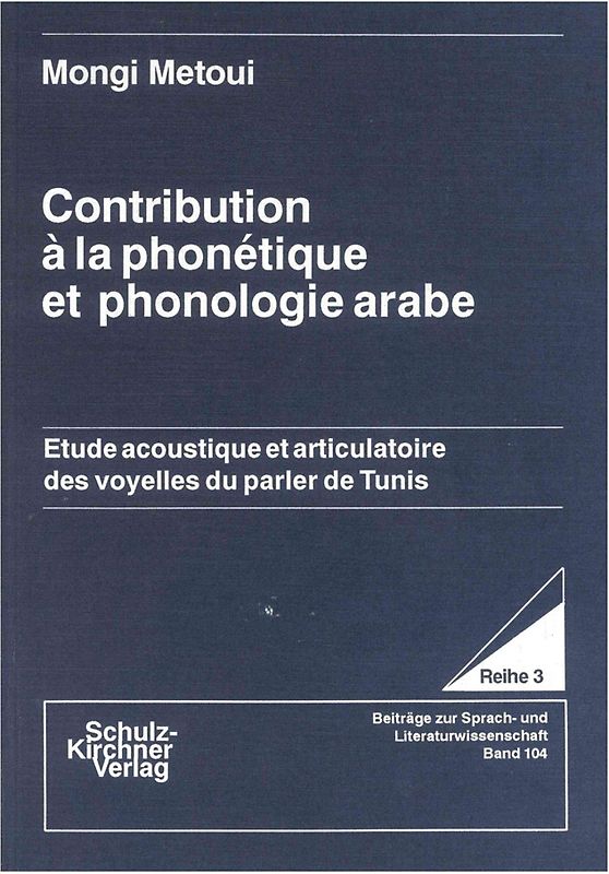 Contribution à la phonètique et phonologie arabe