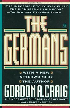 The Germans (with a New Afterword By the Author) (Meridian) - Craig, Gordon
