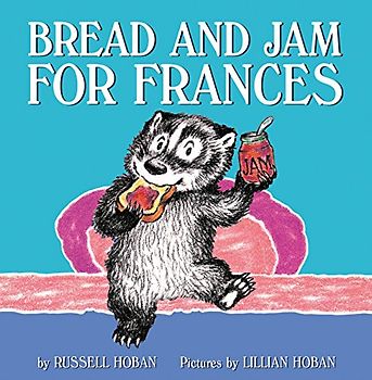 Bread and Jam for Frances