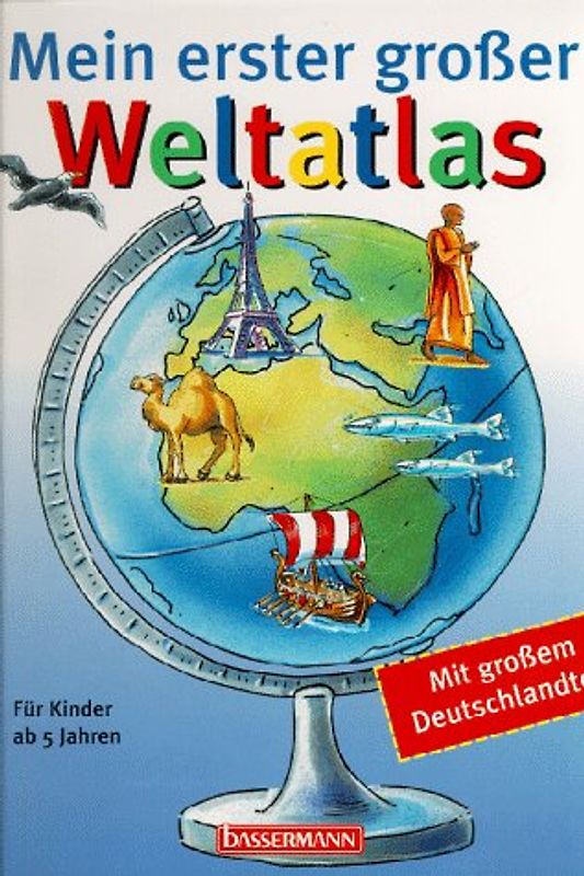 Mein erster grosser Weltatlas