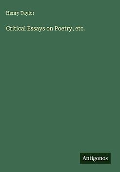 Critical Essays on Poetry, etc.