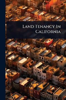Land Tenancy In California
