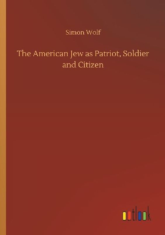 The American Jew as Patriot, Soldier and Citizen