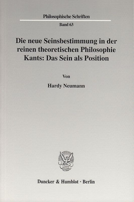 Die neue Seinsbestimmung in der reinen theoretischen Philosophie Kants: Das Sein als Position.