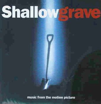 Shallow Grave [Soundtrack]