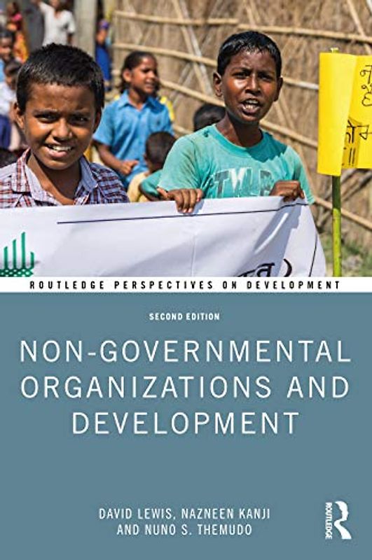 Non-Governmental Organizations and Development (Routledge Perspectives on Development)
