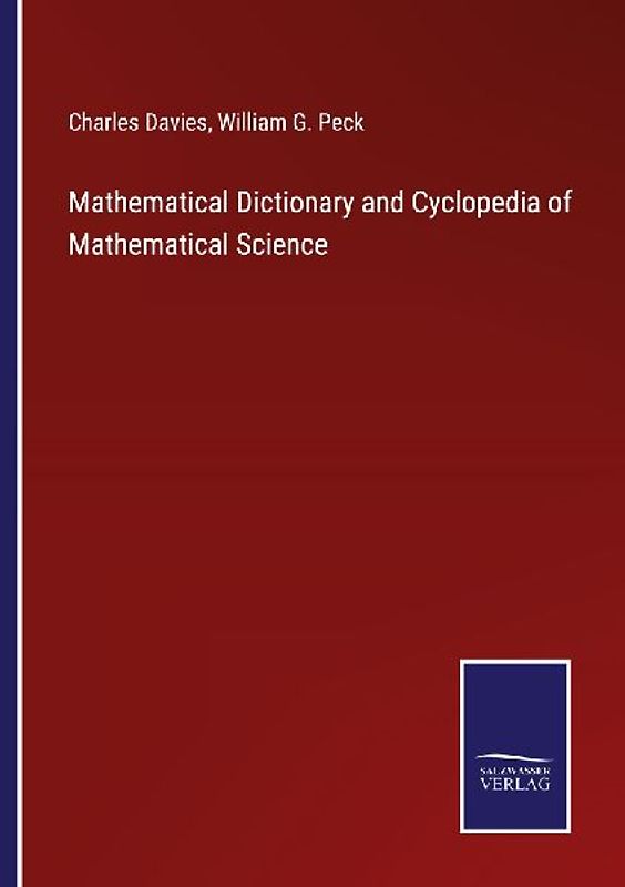 Mathematical Dictionary and Cyclopedia of Mathematical Science
