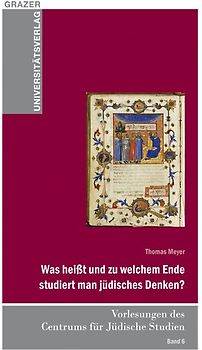 Was heißt und zu welchem Ende studiert man jüdisches Denken?