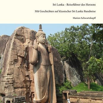 Sri Lanka - Reiseführer des Herzens