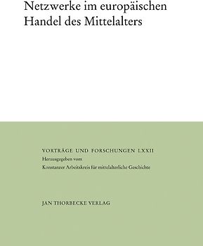 Netzwerke im europäischen Handel des Mittelalters
