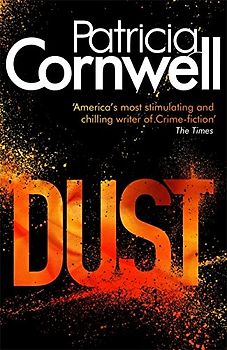 Dust - Patricia Cornwell [Hardcover]