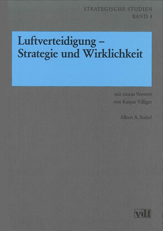 Luftverteidigung - Strategie und Wirklichkeit