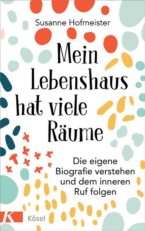 Mein Lebenshaus hat viele Räume