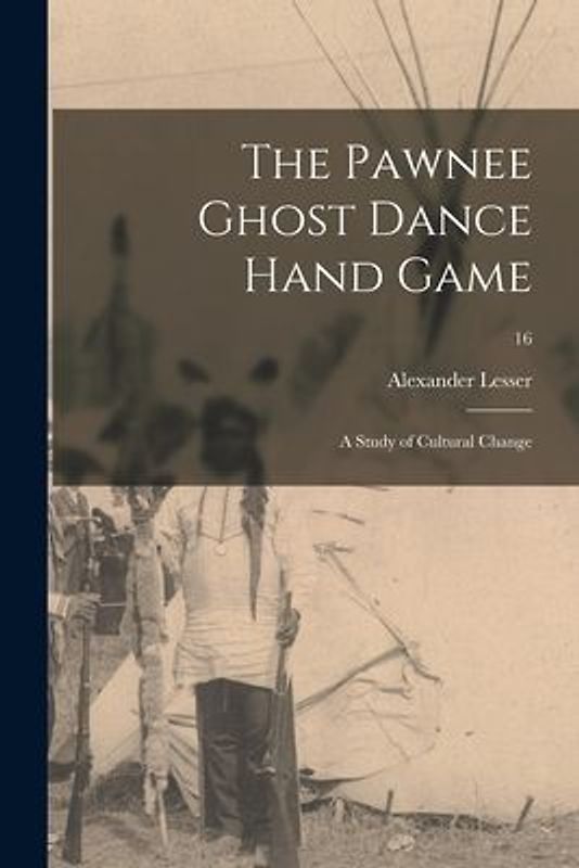 The Pawnee Ghost Dance Hand Game